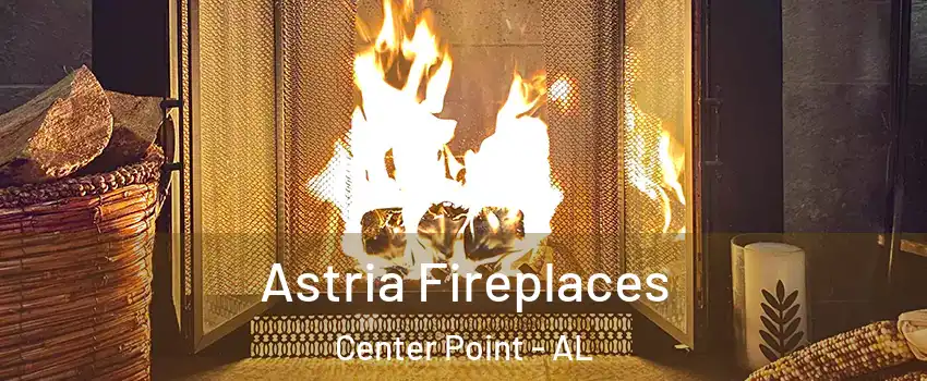  Astria Fireplaces Center Point - AL