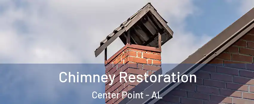  Chimney Restoration Center Point - AL