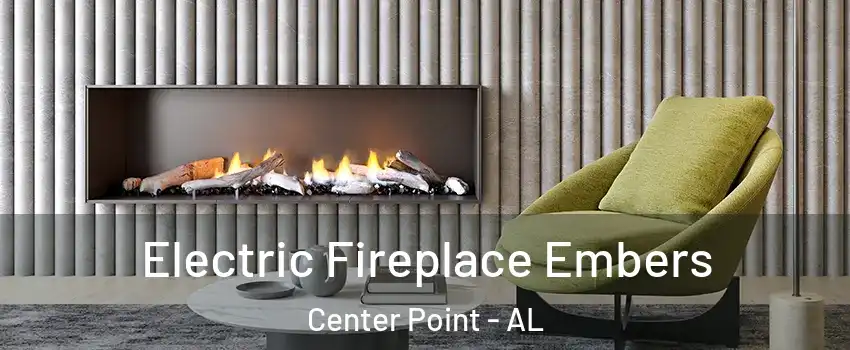  Electric Fireplace Embers Center Point - AL