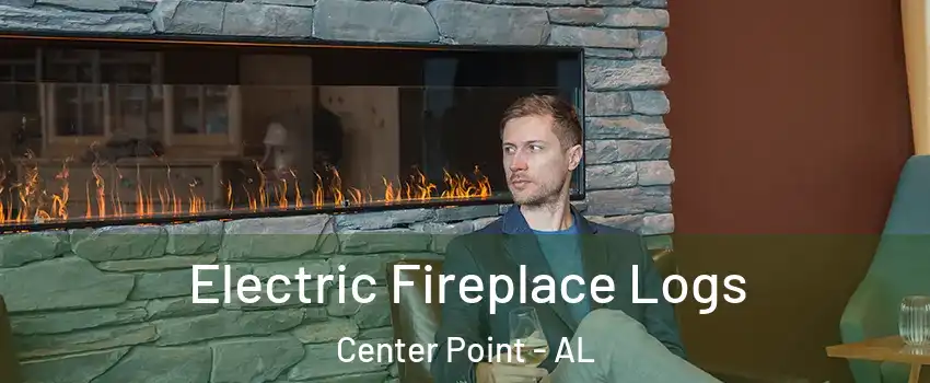 Electric Fireplace Logs Center Point - AL