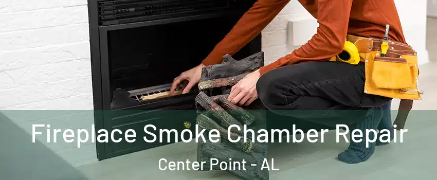  Fireplace Smoke Chamber Repair Center Point - AL