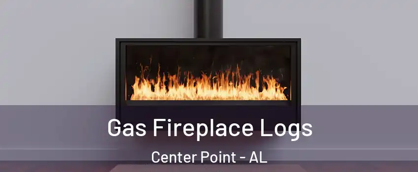  Gas Fireplace Logs Center Point - AL