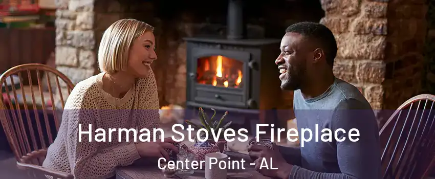  Harman Stoves Fireplace Center Point - AL