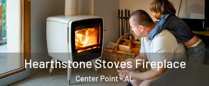  Hearthstone Stoves Fireplace Center Point - AL
